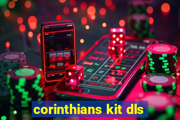 corinthians kit dls
